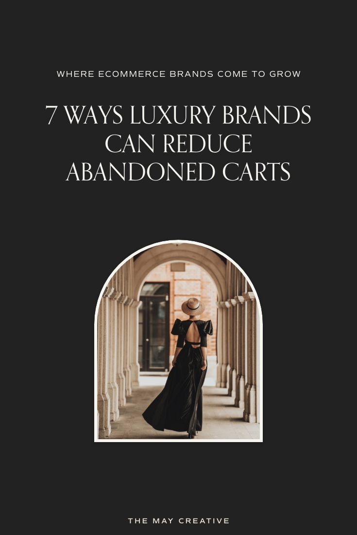 7 Ways Luxury Brands Can Reduce Abandoned Carts