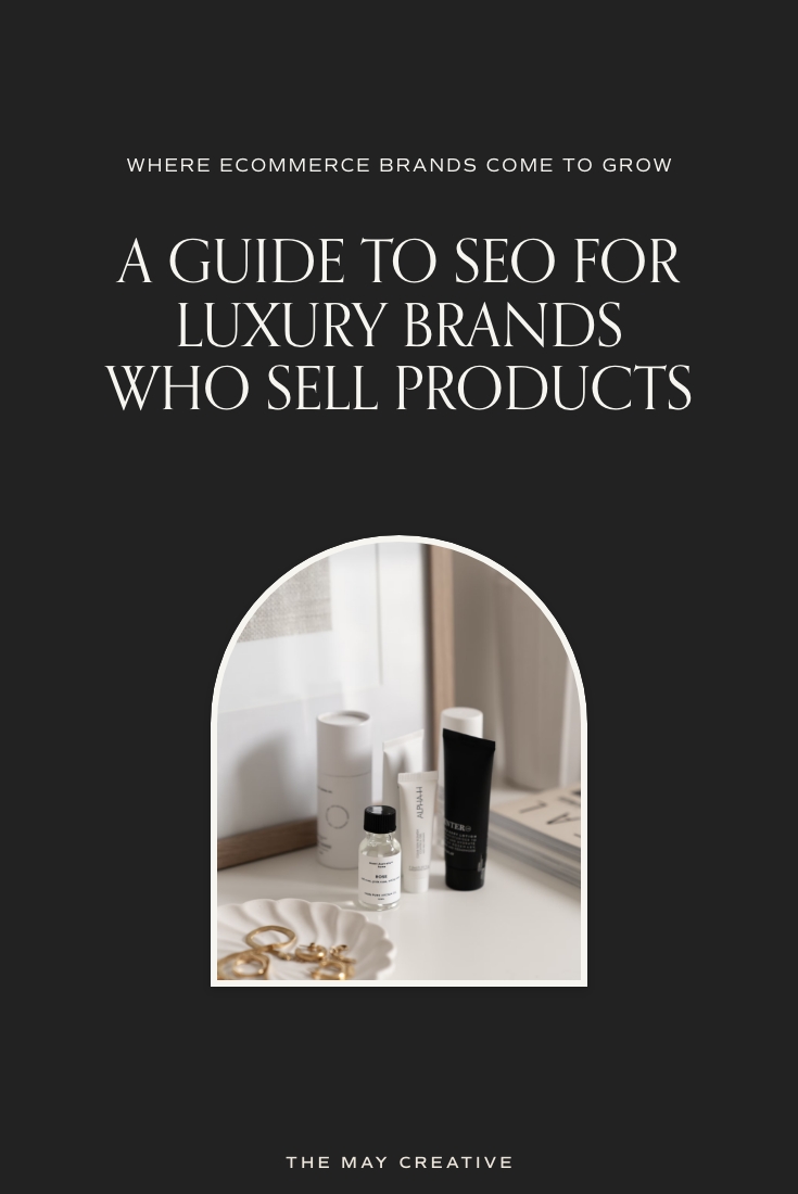 A Guide to SEO for Luxury Brands Who Sell Products