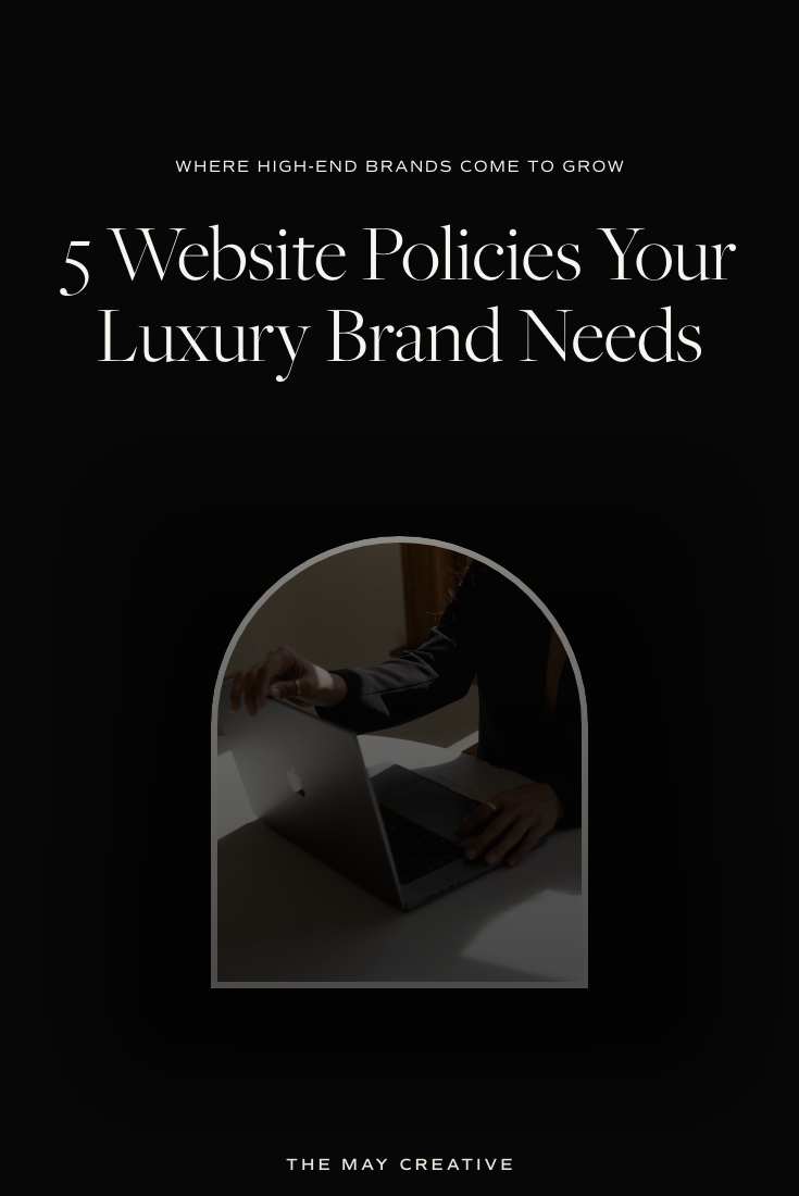 5 Website Policies Your Luxury Brand Needs