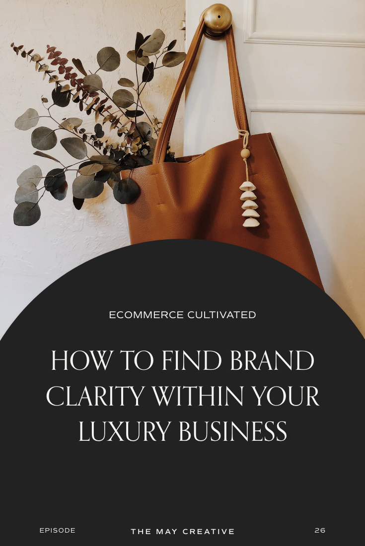 How to Establish Brand Clarity Within Your Luxury Brand