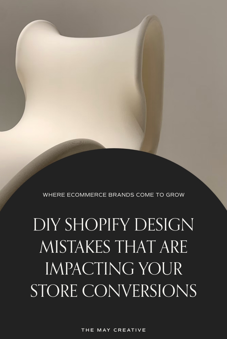 DIY Shopify Design Mistakes That Are Impacting Your Store Conversions