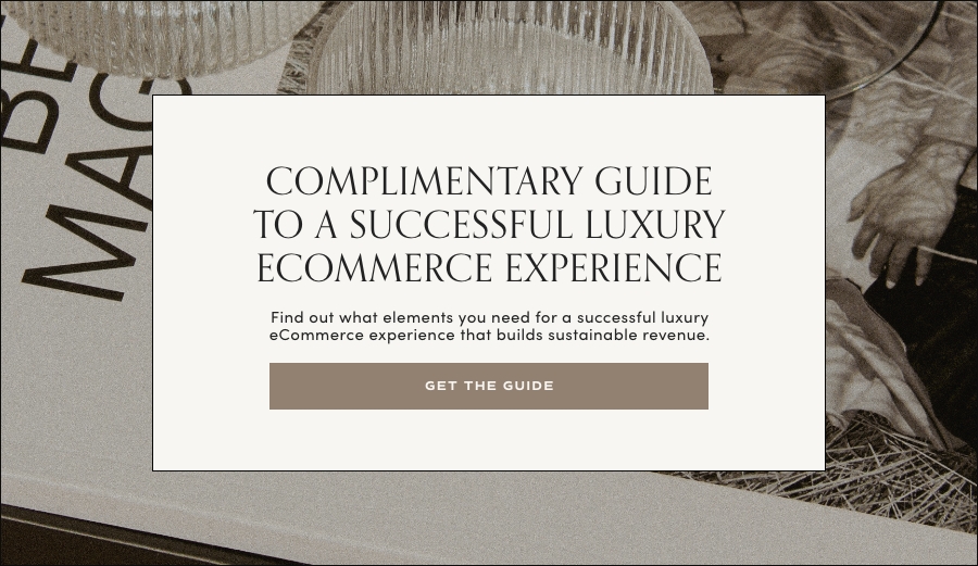 eCommerce Marketing For Luxury Brands: 6 Ways to Attract Affluent Customers