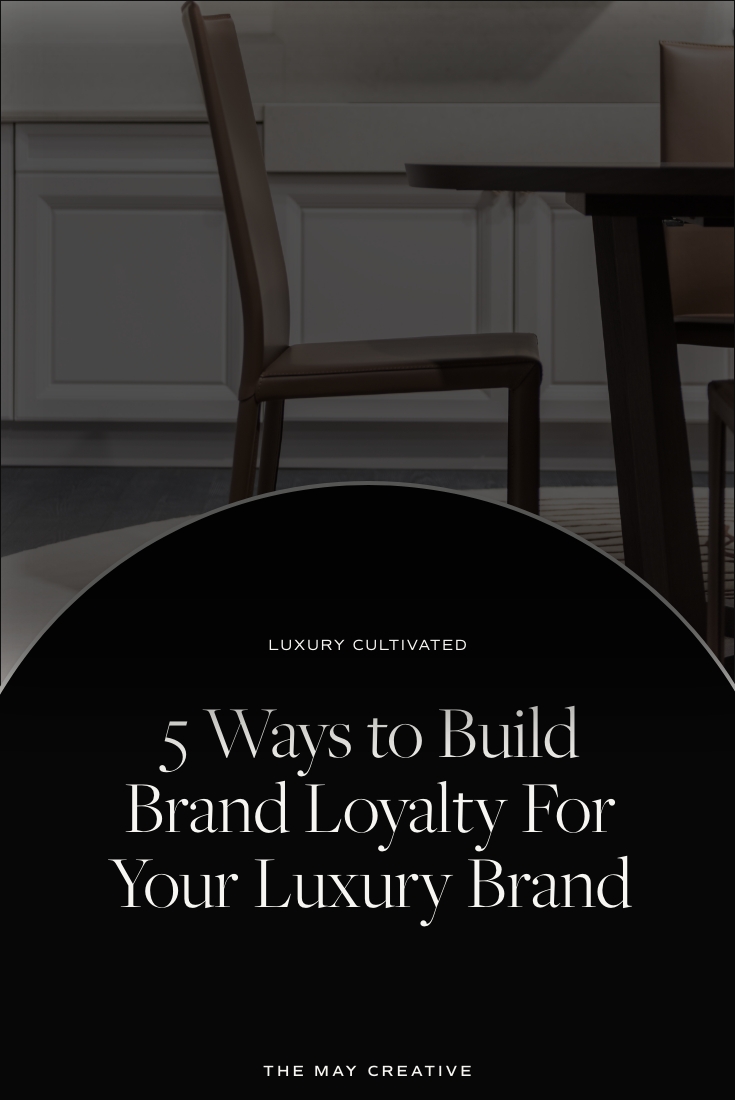 5 Ways to Build Brand Loyalty for Your Luxury Brand