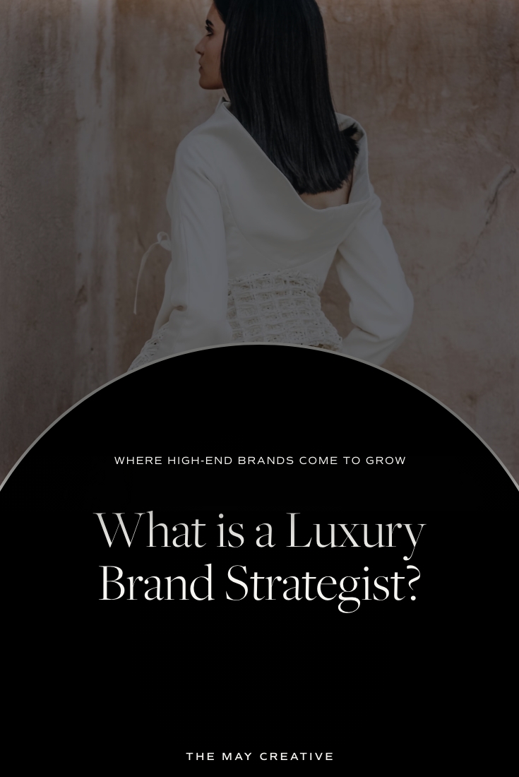 What is a Luxury Brand Strategist
