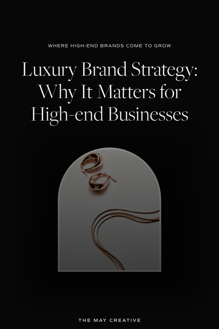 Luxury Brand Strategy: Why It Matters for High-end Products