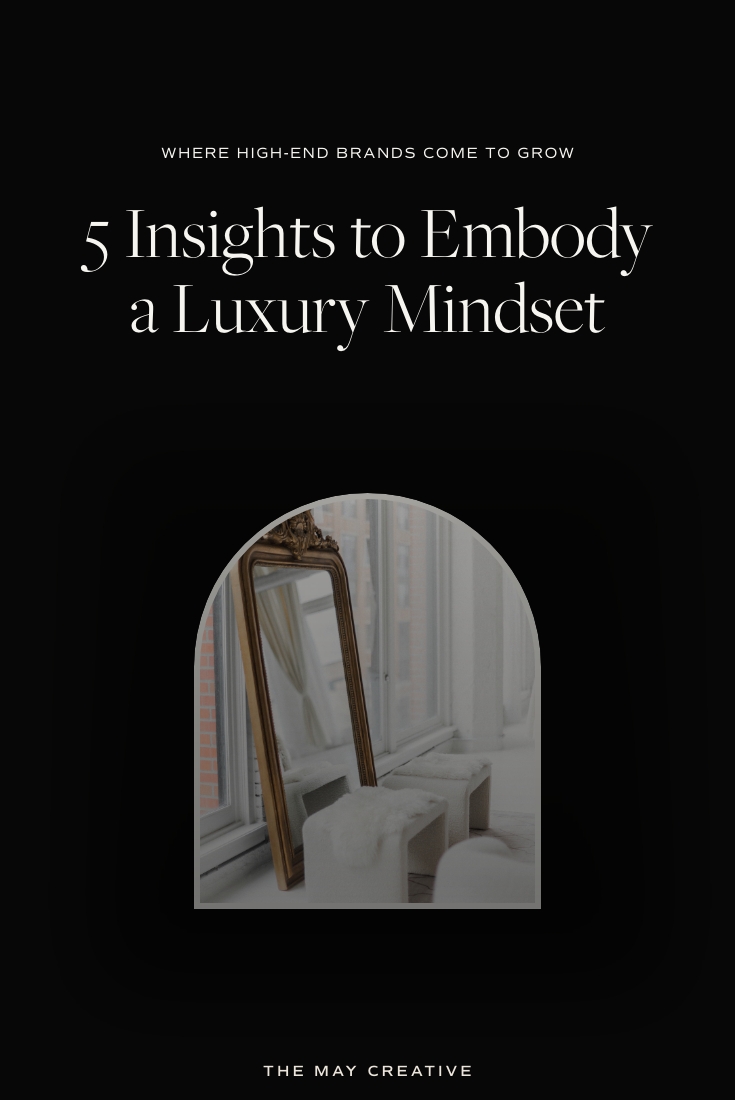 5 Insights to Embody a Luxury Mindset