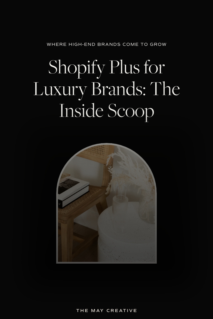 Shopify Plus For Luxury Brands: The Inside Scoop
